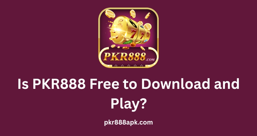 Is PKR888 Free to Download and Play?